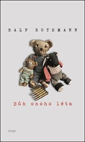 Kniha: Bůh onoho léta - Ralf Rothmann