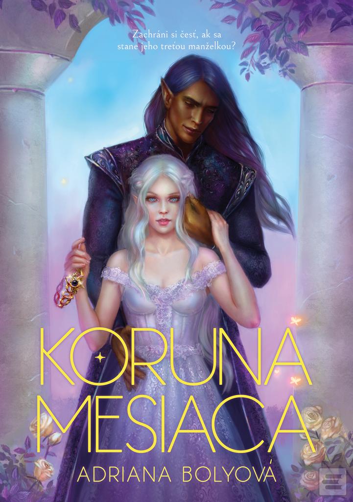 Kniha: Koruna mesiaca - Adriana Bolyová