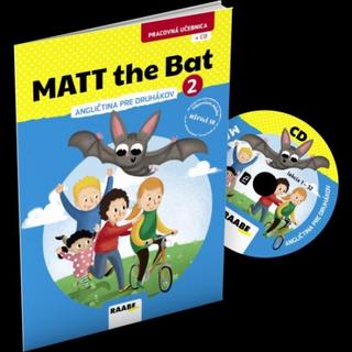 Kniha: MATT the Bat 2 - angličtina pre druhákov + CD - pracovná učebnica - 1. vydanie - Miluška Karásková; Kateřina Zídková; Kateřina Dvořáková