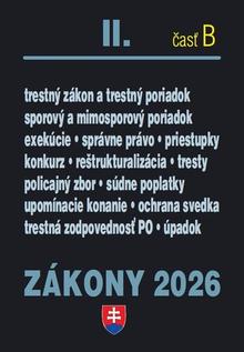 Kniha: Zákony II B 2026 Trestné právo, súdne spory a exekúcie - Policajný zbor, Konkurz a reštrukturalizácia, Exekučný poriadok, Priestupky