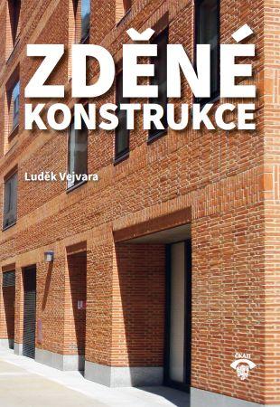 Kniha: Zděné konstrukce - Luděk Vejvara