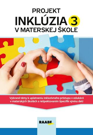 Kniha: Projekt inklúzia v materskej škole 3 - 1. vydanie - PaedDr. Jana Hrčová, Ph.D., Mgr. Dita Janderková, PhD