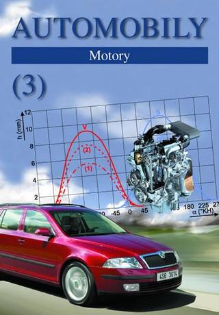 Kniha: Automobily 3 - Motory - 10. vydanie - Zdeněk Jan, Bronislav Ždánský
