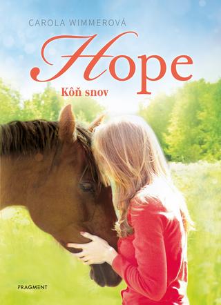 Kniha: Hope 2: Kôň snov - 1. vydanie - Carola Wimmer