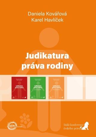 Kniha: Judikatura práva rodiny - Druhý doplněk - 1. vydanie - Karel Havlíček; Daniela Kovářová