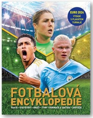 Kniha: Fotbalová encyklopedie - Euro 2024, vydání s plakátem turnaje - 1. vydanie - Clive Gifford