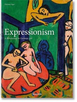 Kniha: Expressionism - A Revolution in German Art - Dietmar Elger