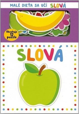 Kniha: Malé dieťa sa učí: Slová - Obsahuje 12 puzzle - 1. vydanie - Garethe Williams; Rhea Gaughan; Natalia Munday