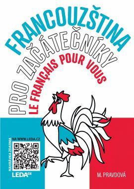 Kniha: Francouzština pro začátečníky - Učebnice + odkaz - Le français pour vous - 4. vydanie - Marie Pravdová