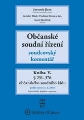 Kniha: Občanské soudní řízení. Soudcovský komentář. Kniha V. - 2. vydanie - Jaromír Jirsa