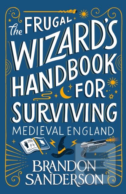 The Frugal Wizard’s Hand… (Brandon Sanderson)