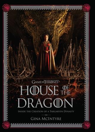 Kniha: The Making of HBO's House of the Dragon - Insight Editions