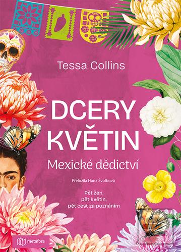 Kniha: Dcery květin - Mexické dědictví - Tessa Collins