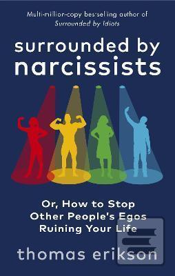 Kniha: Surrounded by Narcissists - 1. vydanie - Thomas Erikson