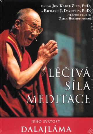 Kniha: Léčivá síla meditace - Jeho svatost Dalajláma - 1. vydanie - Jeho Svätosť XIV. Dalajlama