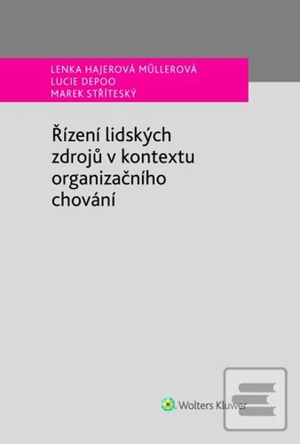 Řízení lidských zdrojů v… (Lenka Hajerová Müllerová; Marek Stříteský; Lucie Depoo)