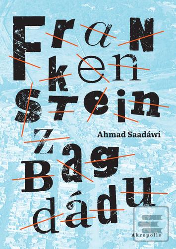 Kniha: Frankenstein z Bagdádu - 1. vydanie - Ahmed Saadawi