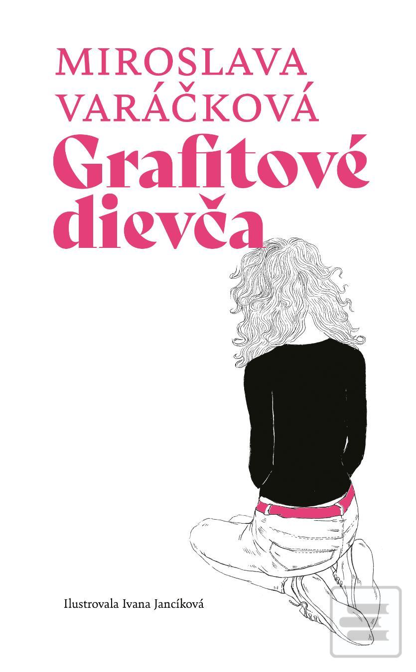 Kniha: Grafitové dievča - Miroslava Varáčková