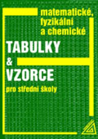 Kniha: Matematické, fyzikální a chemické tabulky a vzorce - Jiří Mikulčák