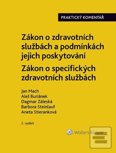 Zákon o zdravotních služ… (Jan Mach; Aleš Buriánek; Dagmar Záleská; Barbora Steinlauf; Aneta Stieranková)