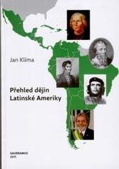 Přehled dějin Latinské Ameriky - Jan Klíma
