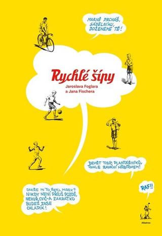 Kniha: Rychlé šípy Jaroslava Foglara a Jana Fischera - Jaroslav Foglar