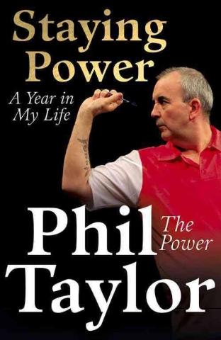 Kniha: Staying Power : A Year in My Life - 1. vydanie - Phil Taylor