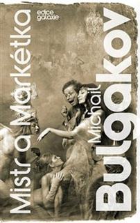 Kniha: Mistr a Markétka - Michail Afanasievič Bulgakov