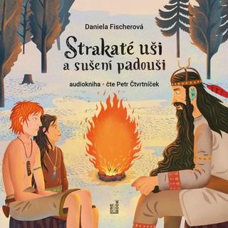 audiokniha: Strakaté uši a sušení padouši - CDmp3 (Čte Petr Čtvrtníček) - 1. vydanie - Daniela Fischerová