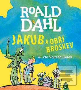 Kniha: Jakub a obří broskev - Roald Dahl
