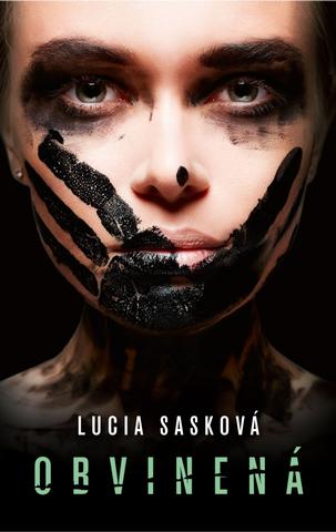 Kniha: Obvinená - 1. vydanie - Lucia Sasková
