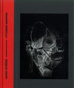 Kniha: Výtvarná anatomie - Radek Petříček