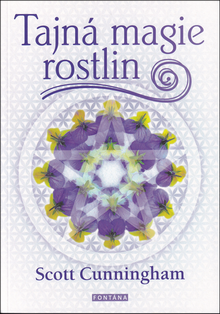 Kniha: Tajná magie rostlin - Scott Cunningham