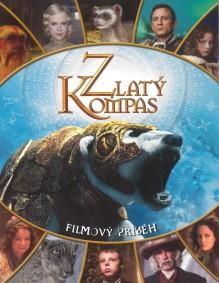 Kniha: Zlatý kompas - Filmový příběh - Paul Harrison, neuvedené, Nicola Wrightová, Helen Brunfordová