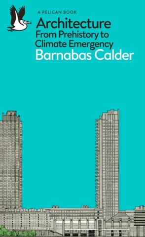 Kniha: Architecture - Barnabas Calder