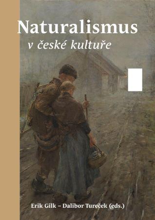 Kniha: Naturalismus v české kultuře - Dalibor Tureček
