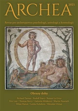 Kniha: Archea 2021 - Revue pro archetypovou psychologii, astrologii a kosmologii