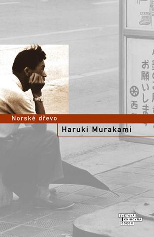 Kniha: Norské dřevo - Haruki Murakami