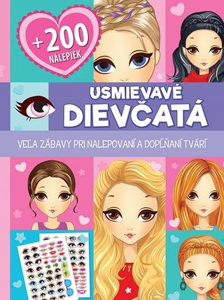 Kniha : Usmievavé dievčatá + 200 nálepiek - Veľa zábavy pri nalepovaní a dopĺňaní tvárí