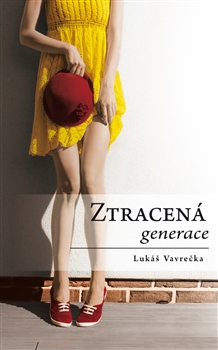 Kniha: Ztracená generace - 1. vydanie - Lukáš Vavrečka