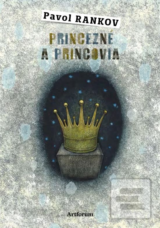 Kniha: Princezné a princovia - 1. vydanie - Pavol Rankov