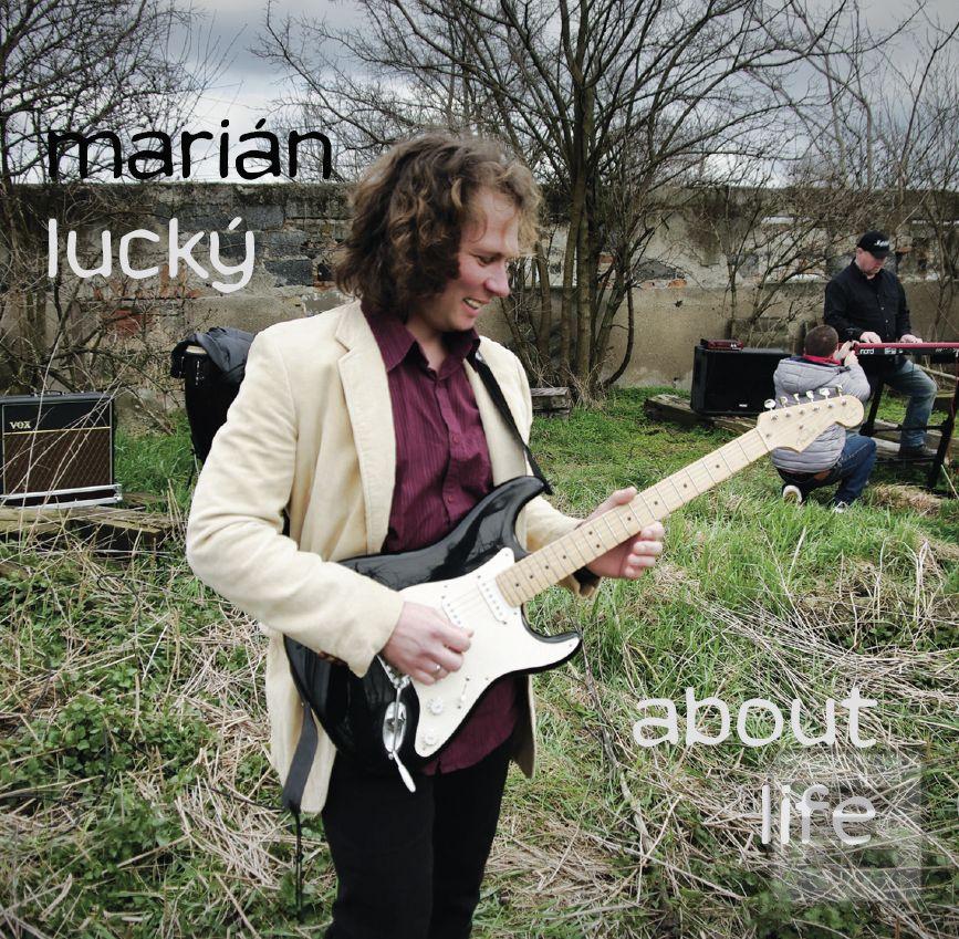 Marián Lucký: About life (Marián Lucký)