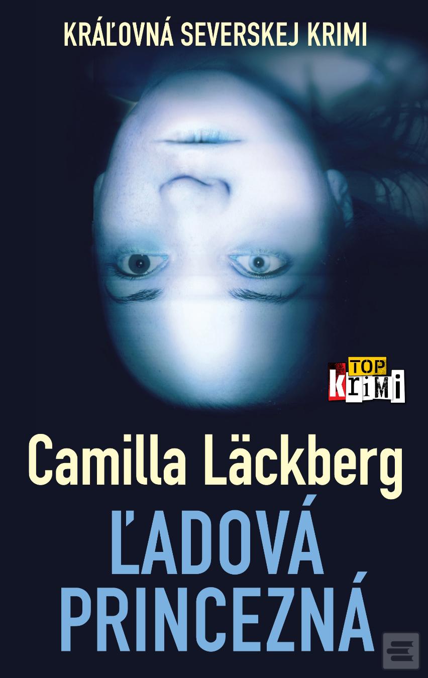 Kniha: Ľadová princezná - Camilla Läckberg