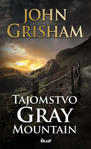 Kniha: Tajomstvo Gray Mountain - John Grisham