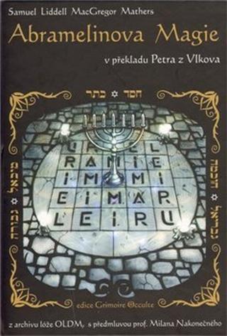 Kniha: Abramelinova magie - Samuel Liddell Mathers MacGregor