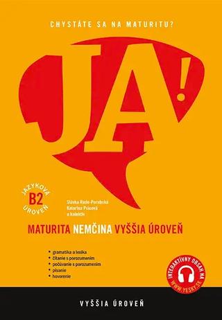Kniha: Nemčina - maturita - vyššia úroveň B2 - Aktualizované a doplnené vydanie - Slávka Rude-Porubská, Katarína Psicová