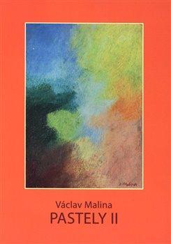 Kniha: Václav Malina - Pastely II - 1. vydanie - Václav Malina