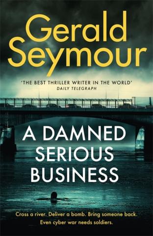 Kniha: A Damned Serious Business - Gerald Seymour