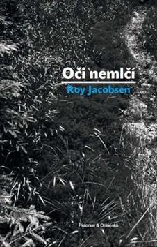 Kniha: Oči nemlčí - Roy Jacobsen