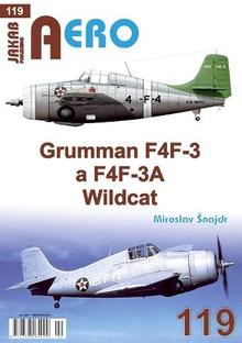 Kniha: AERO 119 Grumman F4F-3 a F4F-3A - 1. vydanie - Miroslav Šnajdr